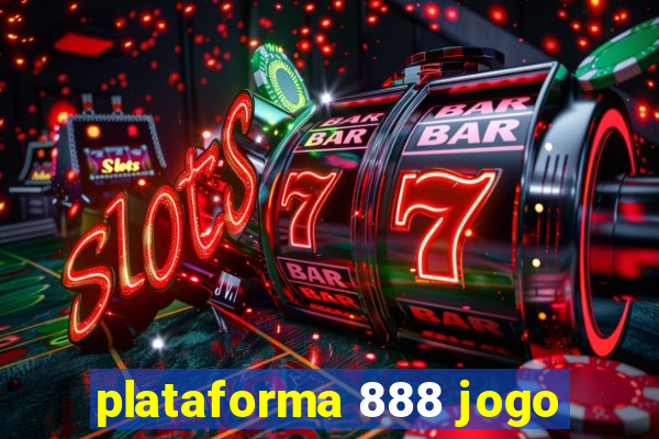 plataforma 888 jogo